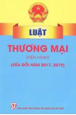 Luật Thương mại (hiện hành) (Sửa đổi năm 2017, 2019)