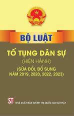 Bộ Luật Tố Tụng Dân Sự (hiện hành) (Sửa đổi, bổ sung năm 2019, 2020, 2022, 2023)